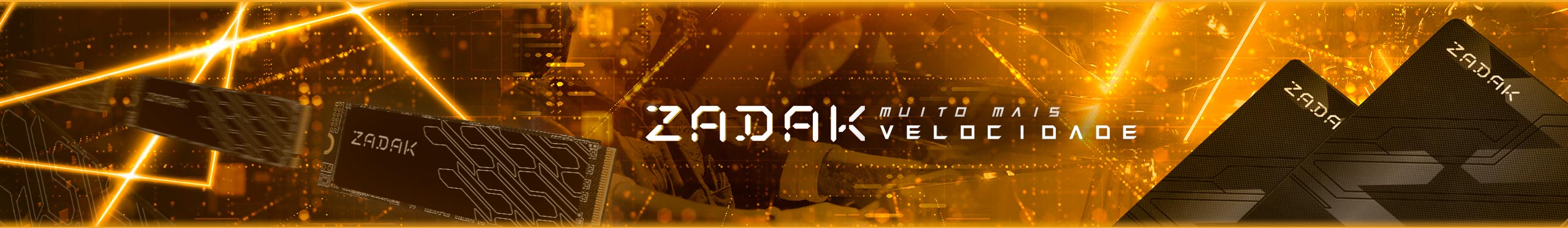 Zadak no seu PC é muito mais velocidade! Confira os modelos disponíveis!