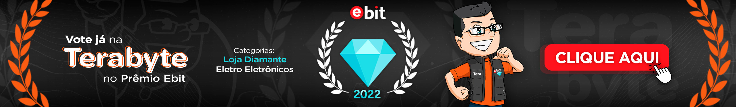 Vote na Terabyte para o Prêmio eBit 2022! Clique aqui e saiba mais.