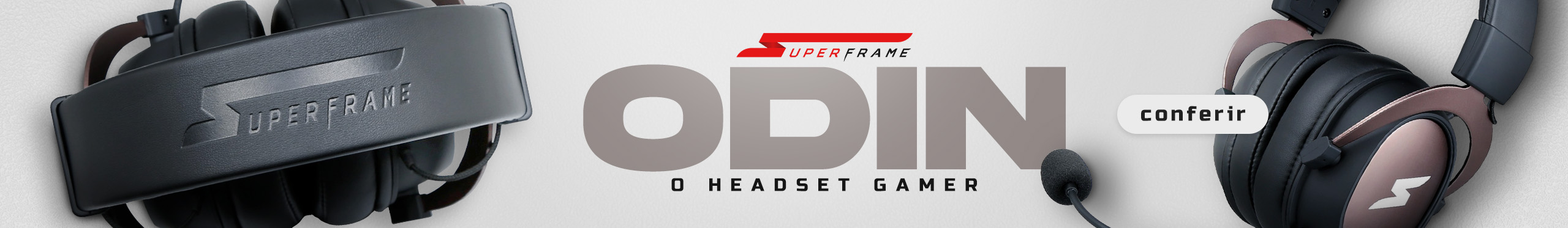 Headset SuperFrame ODIN - Uma verdadeira explosão sonora. Saiba mais!