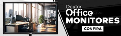 Monitores Dr. Office | Melhore sua produtividade. Vem ver!