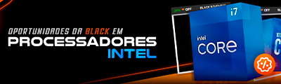Black Friday | As melhores ofertas em Processadores Intel. Clica!