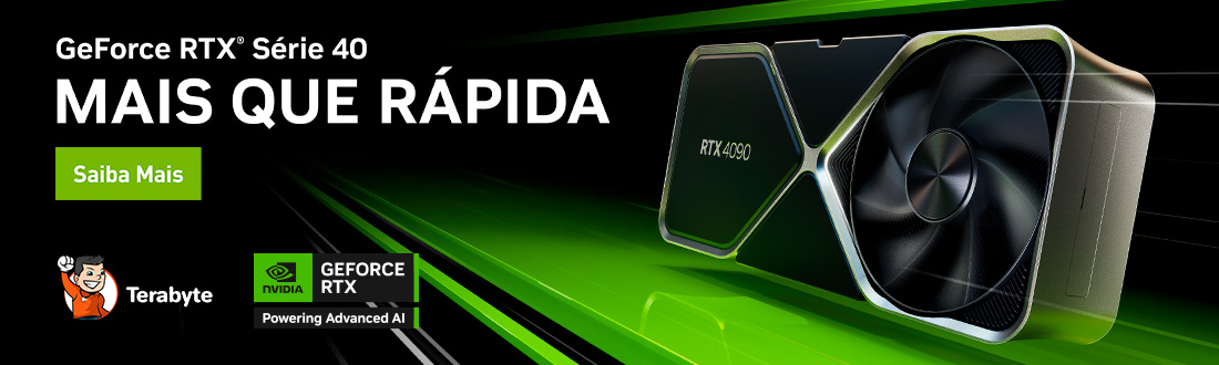 Placas de Vídeo | Nvidia Geforce RTX Série 40 - Mais Que Rápida!