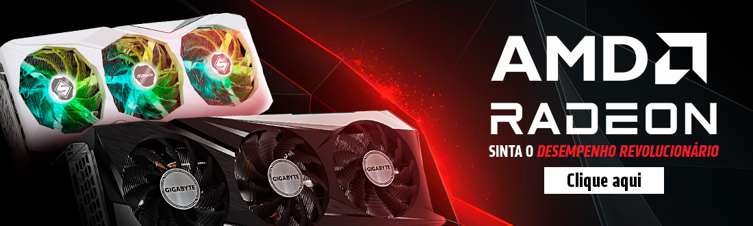 Placas de Vídeo AMD RADEON | Dê vida aos seus jogos e projetos. Conheça os modelos!