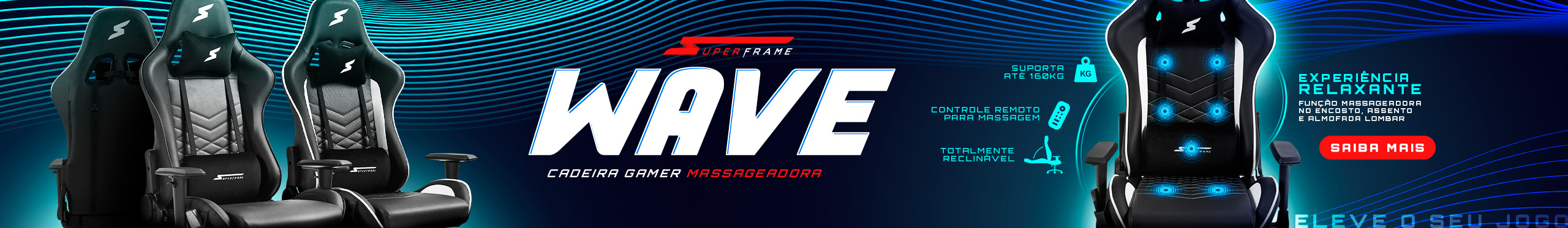 Cadeiras SuperFrame Wave | Conforto Extremo. Vem ver!