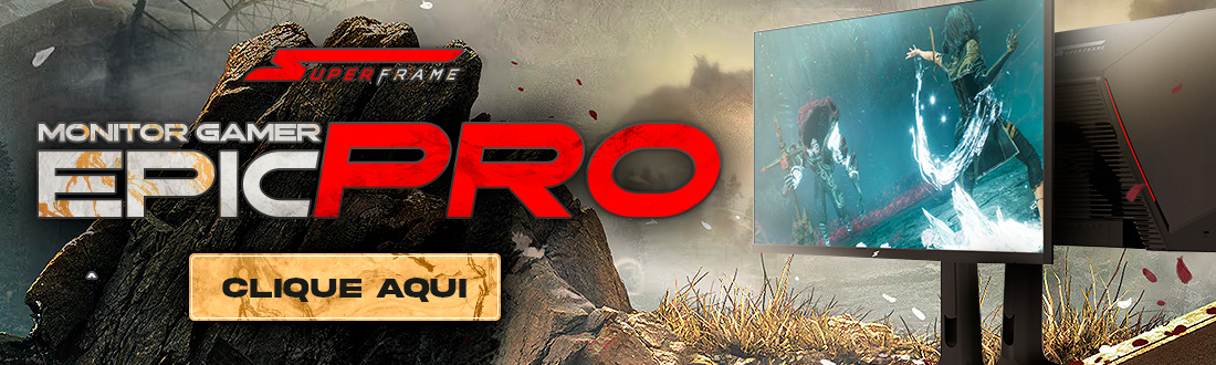 Monitor SuperFrame Epic PRO 27 | Maior qualidade de imagem e imersão. Clica!