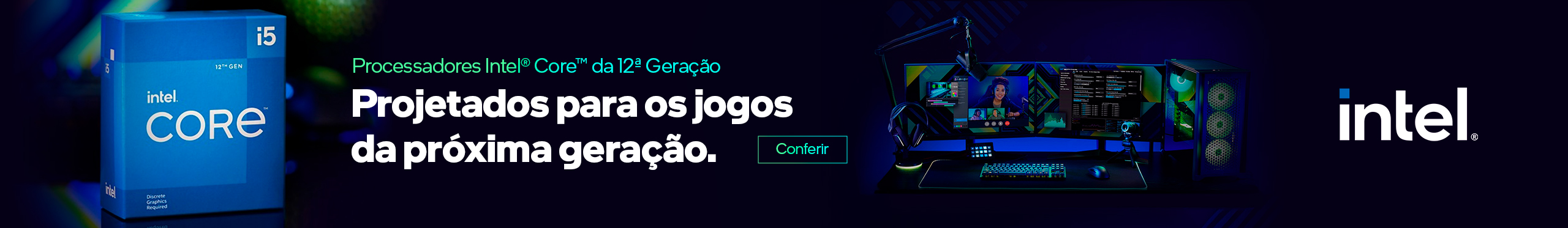 INTEL CORE 12ª Geração | Jogue Sem Limites!
