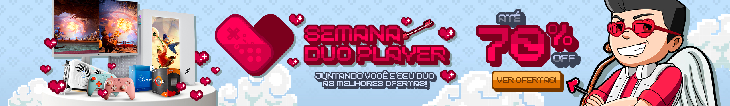 Semana Duo Player | Ofertas que dão um verdadeiro match. Confira!