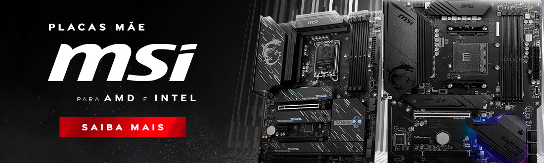 Placas-Mãe MSI | Design inteligente e máximo desempenho. Confira as ofertas!