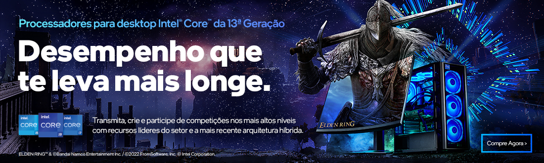 Tenha o maior desempenho com processadores INTEL de 13ª geração.