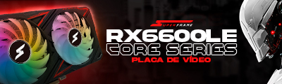 Placa de Vídeo SuperFrame AMD Radeon RX 6600LE Core | Tenha mais poder!