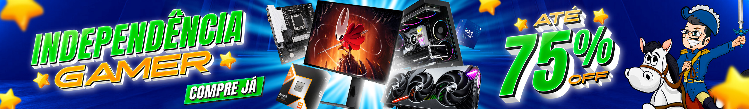 Independência Gamer - Até 75% de desconto nos melhores hardwares e periféricos. Aproveite!