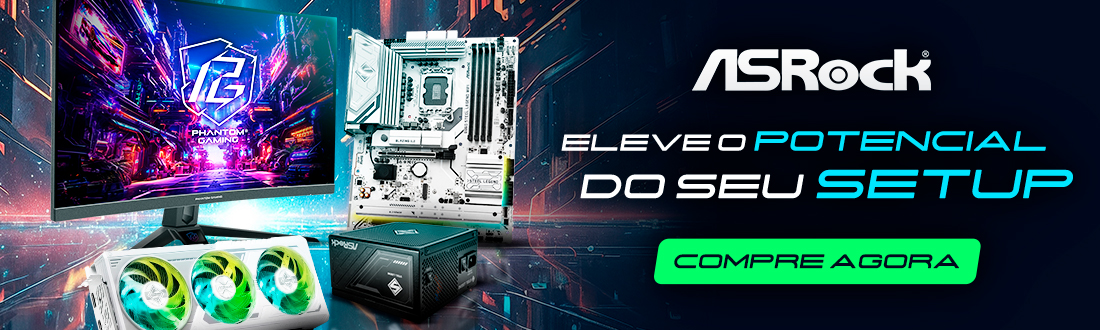 ASROCK - Eleve o potencial do seu setup. Clica!