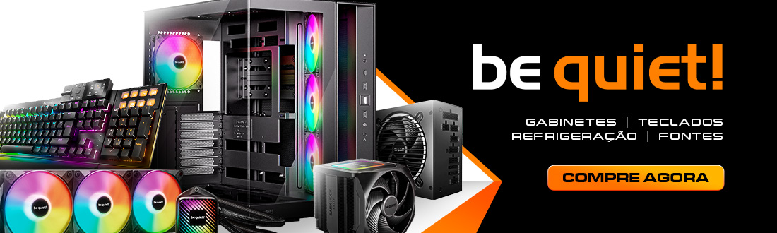 Be quiet | Eficiência excepcional para os gamers. Confira agora!