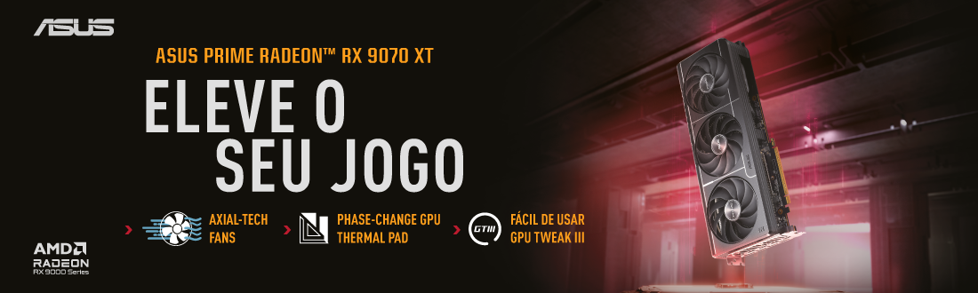 ASUS + AMD RADEON | ELEVE O SEU JOGO!