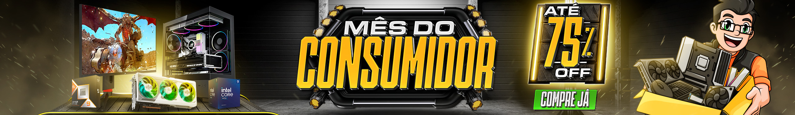 Mês do Consumidor - Ofertas absurdas com até 75% de desconto. Clica!