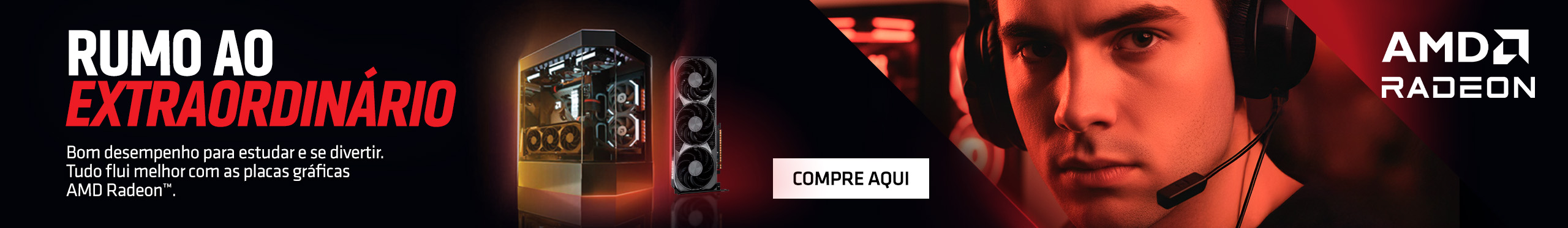 AMD Radeon | Ofertas Épicas e Desempenho Real. Clica!