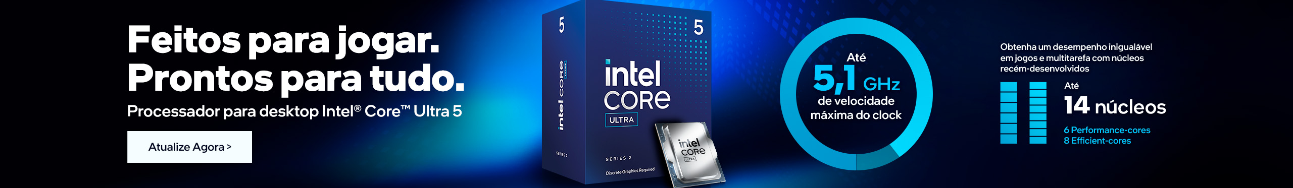 INTEL CORE ULTRA | Prontos para tudo!