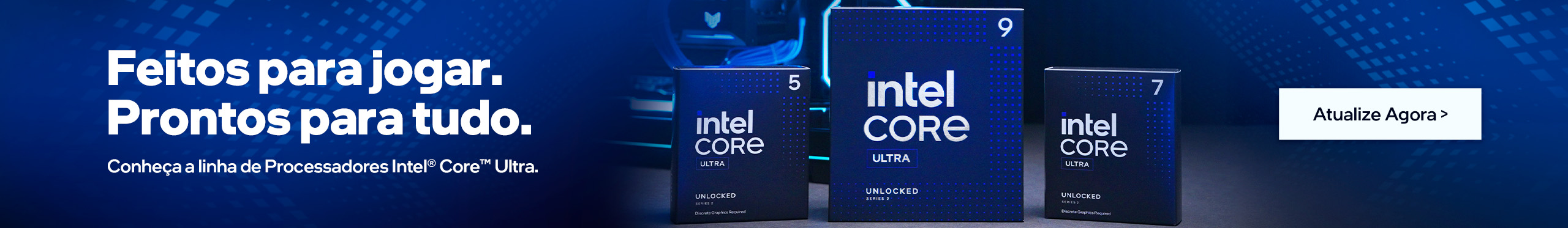 INTEL CORE ULTRA | Feitos para jogar!