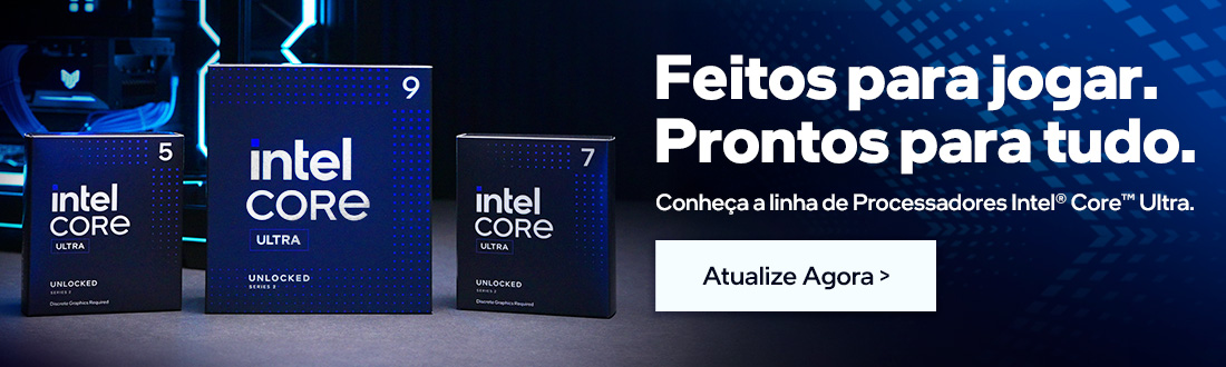 INTEL CORE ULTRA | Feitos para jogar!