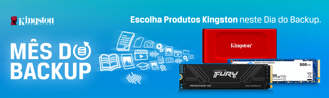 Kingston | Mês do Backup. Saiba mais!