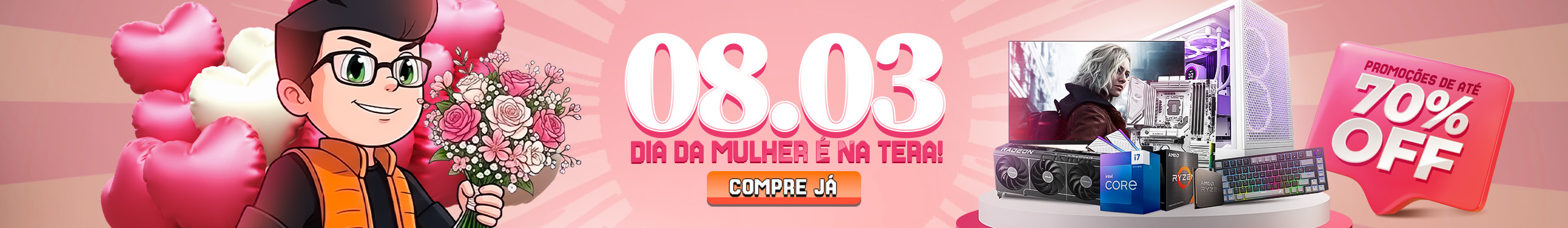 A Terabyte é uma mãe! Confira nossas ofertas de até 70%, feitas especialmente para você!