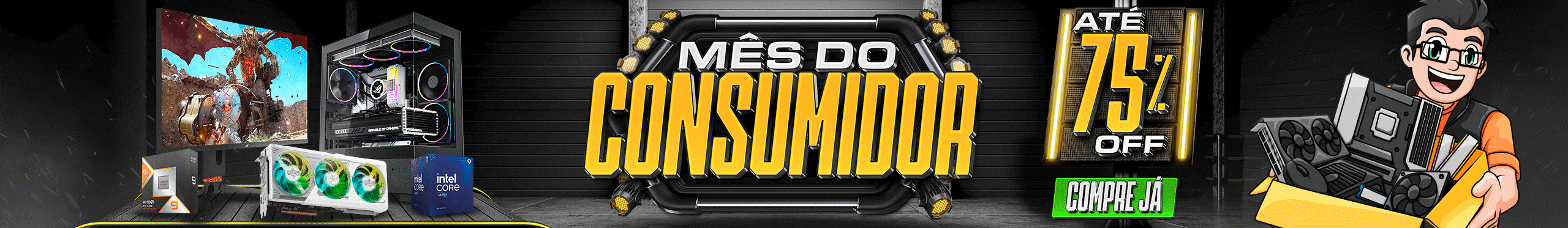 Mês do Consumidor - Ofertas absurdas com até 75% de desconto. Clica!