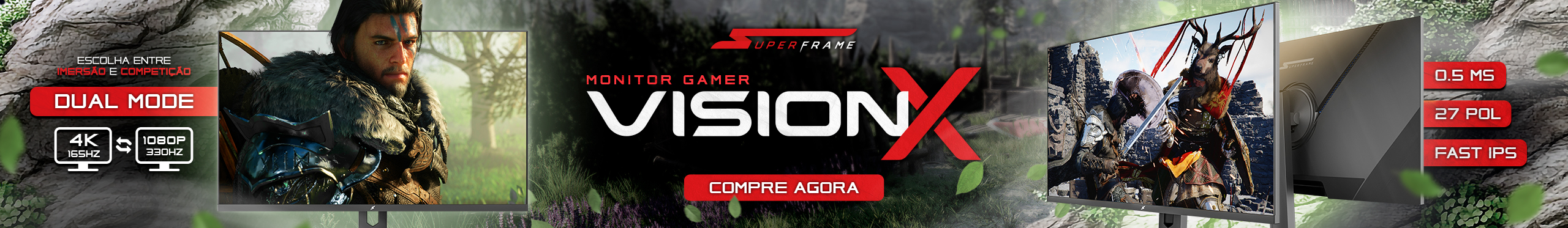 Monitor SuperFrame VisionX | Maior qualidade de imagem e imersão. Clica!