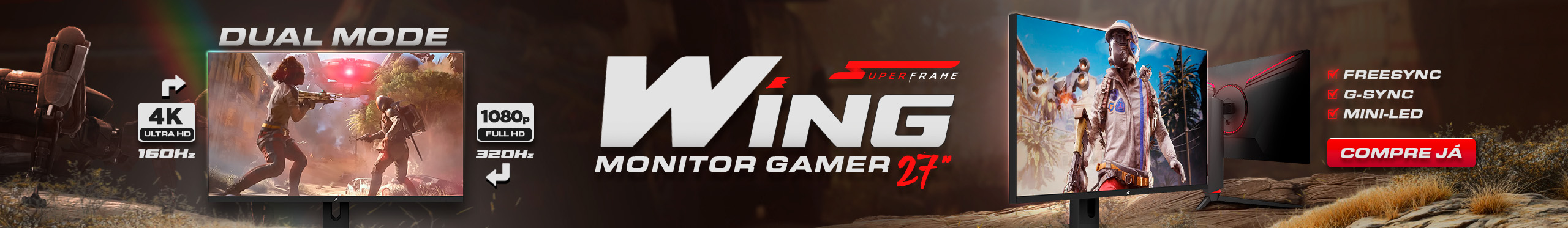 Monitor SuperFrame Wing | Maior qualidade de imagem e imersão. Clica!