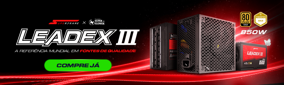 Fontes SuperFrame Leadex III | silenciosas e eficientes. Vem ver!