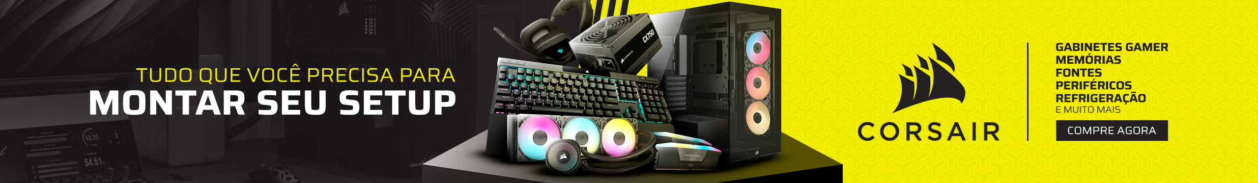 Corsair | Seu Setup Merece Produtos Corsair. Veja!