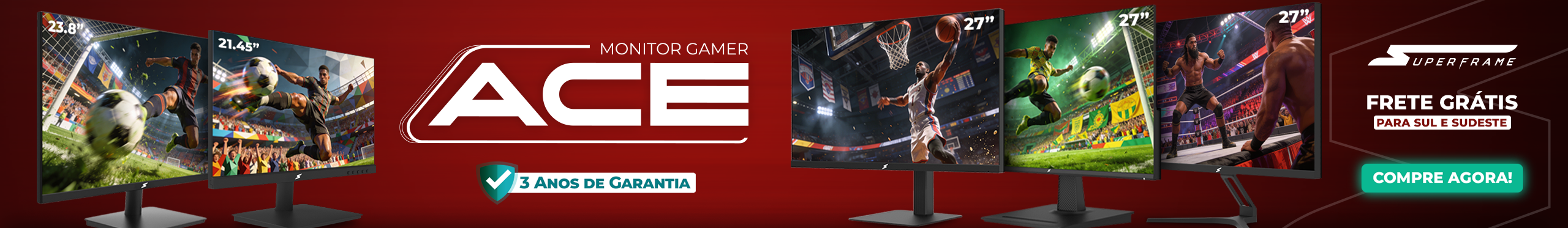 Monitor SuperFrame ACE | Tenha mais imersão. Clica!