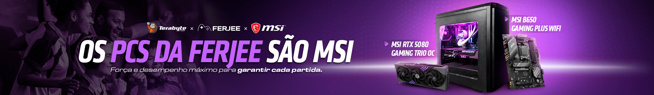 FERJEE E MSI - Mais Força e Desempenho para Cada Partida. Clica!