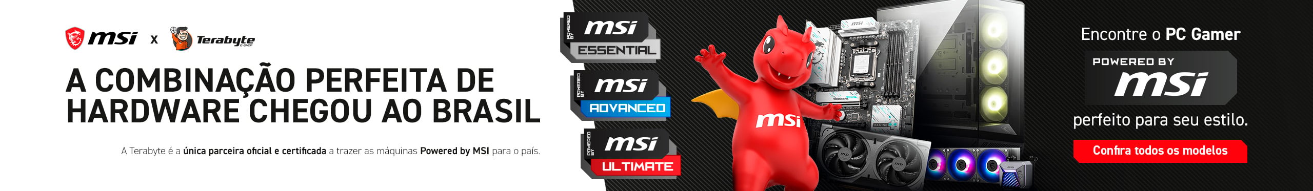 MSI - Encontre o PC Gamer perfeito para seu estilo. Clica!