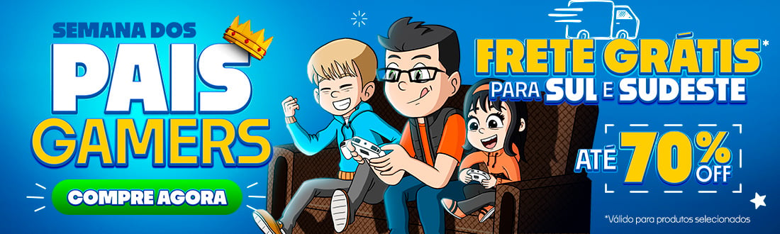 Semana dos Pais Gamers - Veja as ofertas!
