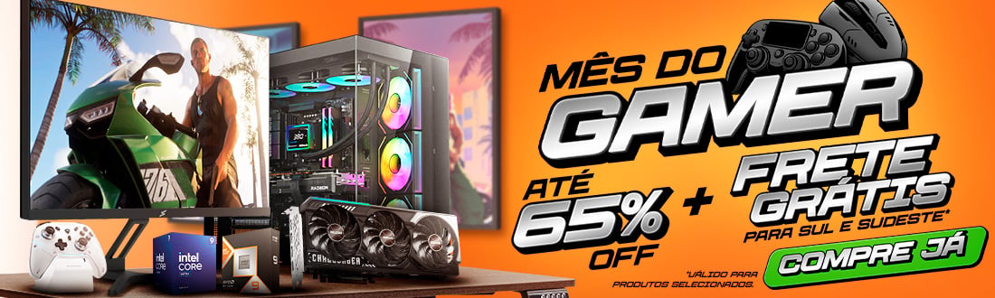 Mês do Gamer - Veja as ofertas!
