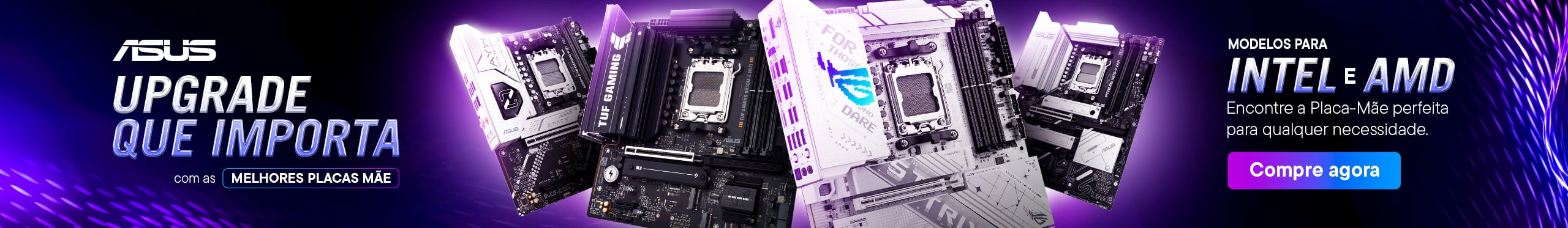 ASUS | Upgrade que importa. Confira as ofertas!