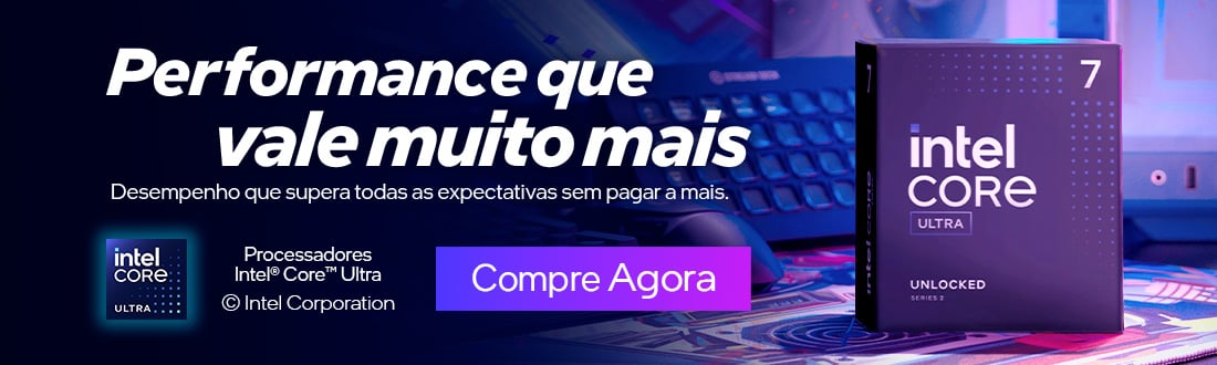 INTEL CORE ULTRA | Performance que vale muito mais!