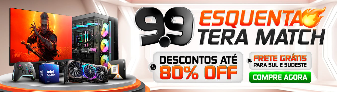 ESQUENTA TERA MATCH | Turbine seu PC com ofertas de até 80% Off. Saiba mais!