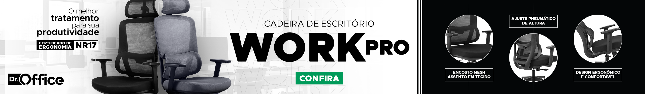 Cadeiras Dr. Office Work Pro | Melhore sua produtividade. Vem ver!