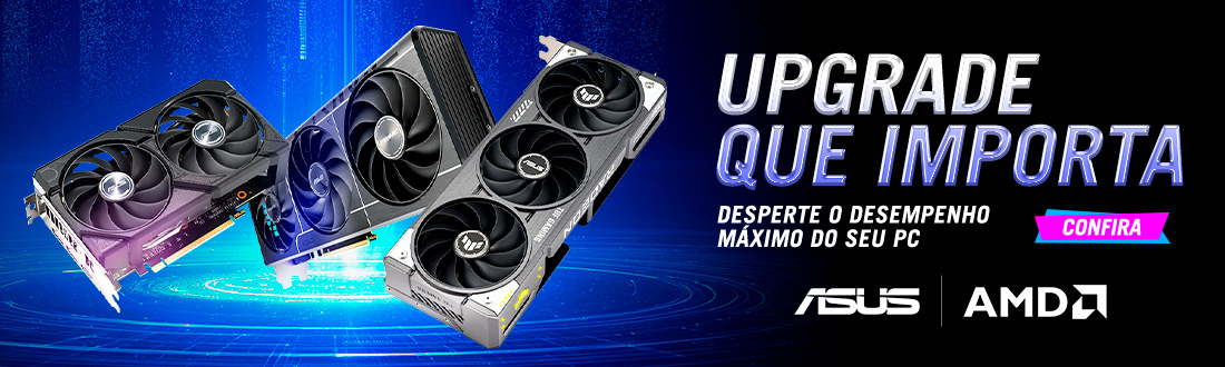ASUS | Upgrade que importa. Confira as ofertas!