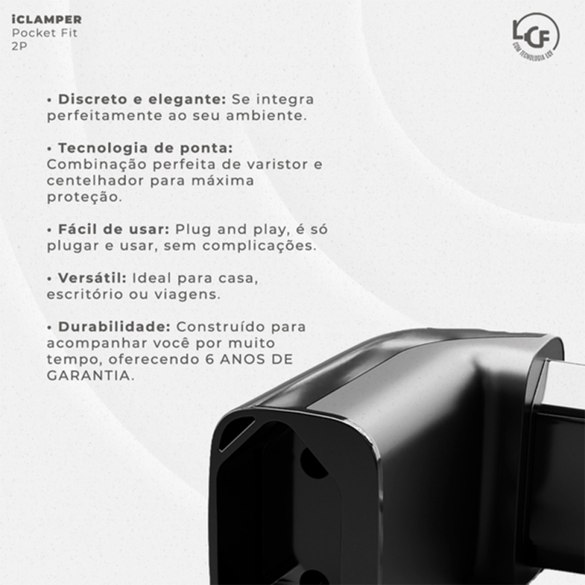 Protetor CLAMPER Pocket Fit LCF, 2 Pinos, 20 Amperes, Bivolt, Formato Fit 90º, Preto